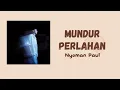 Download Lagu Nyoman Paul - Mudur Perlahan || Lirik Lagu