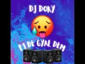 DJ DORY - TUNES FI DE GYAL DEM🔥♨️