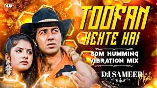 toofan kehte hai edm humming vibration mix dj sameer mbd 2026 remix