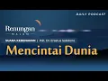 Download Lagu RENUNGAN MALAM | Mencintai Dunia