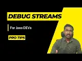How to debug java 8 Stream in IntelliJ - Pro Tips