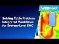 Ansys EMC Plus Demo System-Level EMC EMI Analysis with HFSS