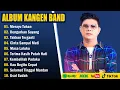 Download Lagu MERAYU TUHAN, DENGARKAN SAYANG || KANGEN BAND FULL ALBUM TERPOPULER 2025 BIKIN BAPER