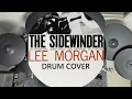 The Sidewinder - Lee Morgan drum cover