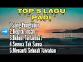Lagu 🎧 TOP 5 LAGU PADI