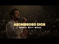 Asombroso Dios - Eco Eterno | Soul Épico Cristiano