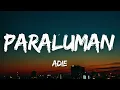 Adie - Paraluman (Lyrics)