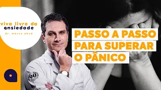O JEITO CERTO de Superar o Pânico SEM REMÉDIOS
