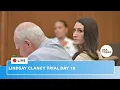 Live Lindsay Clancy trial continues with Day 18 of testimony as closing arguments approach