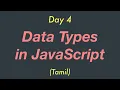 Data Types in JavaScript Day 4 Tamil
