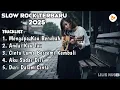 Download Lagu MUSIK SLOW ROCK TERBARU 2025 || MENGAPA KAU BERUBAH - ANDAI KAU TAU || MUSIK SAD