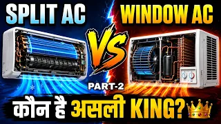 Split AC vs Window AC: कौन है असली KING? | AC का पूरा साइंस समझो | AC Working Explained (PART-2) 
