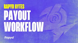 Rapyd Bytes Payout Workflow