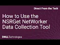 How to Use the NSRGet NetWorker Data Collection Tool