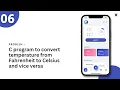 06 How To Write a C program to convert temperature from Fahrenheit to Celsius and vice versa