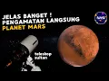 PENAMPAKAN ASLI PLANET MARS DARI BUMI ! SAMPAI KELIHATAN GUNUNG OLYMPUS WITH JOSHUA ANDERSON