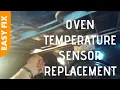Oven Temperature Sensor - EASY Quick Replacement