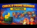 Python Program to Check Prime Number Complete Guide Python Tutorial