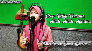 Download Allah Allah Aghisna - Nazwa Maulidia | Cover Nimas Harum Sastra Maharani MP3