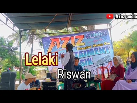 Download MP3 lelaki || cover Riswan irama