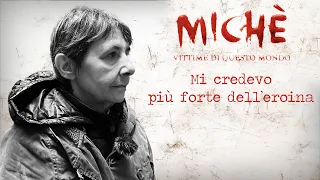 MICHÈ -  Schiava dell'eroina e in galera a soli 16 anni, la vita in salita di Genni
