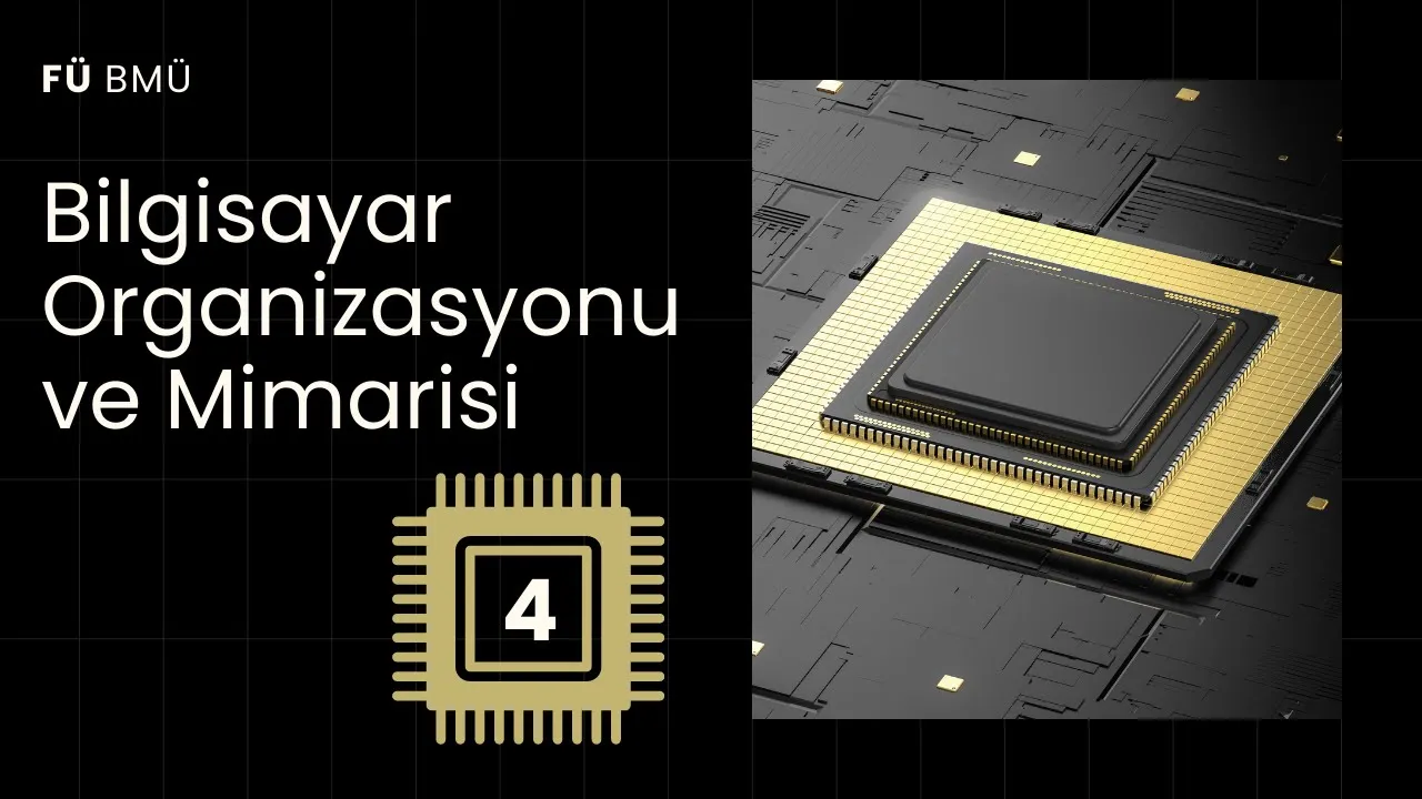 D.4 | 2023 Bilgisayar Organizasyonu ve Mimarisi (GY)