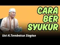 Download Lagu Cara Bersyukur | Ust H.Tambatua Siagian