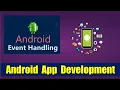 Event handling in android applications Android app development tutorial