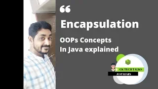 OOPS Concepts - Encapsulation Java Tutorial Session-7
