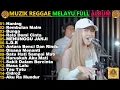 Lagu MUZIK REGGAE MELAYU FULL ALBUM TRENDING TERBARU TikTok VIRAL  2026