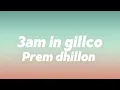 3am in gillco - Prem dhillon ( English translation/ Lyrics)