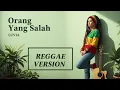 Lagu ORANG YANG SALAH (Luvia) Cover Reggae Version