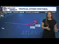 Tracking the Topics What to know as Tropical Storm Cristobal ly forms in the Atlantic