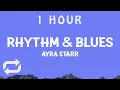 Lagu [ 1 HOUR ] Ayra Starr - Rhythm \u0026 Blues (Lyrics)
