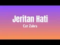 Download Lagu Cut Zahra - Jeritan Hati ( Lirik Lagu )