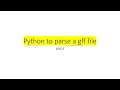 Python for extracting genetic or genomics elements from gff general feature format structured file