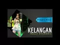 Download Lagu KELANGAN ~ NELLA KHARISMA