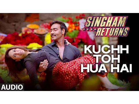 Download MP3 Kuch Toh Hua Hai | Full Audio Song | Singham Returns | Tulsi Kumar | Ankit Tiwari