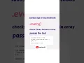 how to use every method in javascript JS Advanced