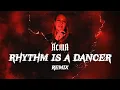 Download Lagu Snap! - Rhythm Is A Dancer (ACINA Hard Techno Remix)