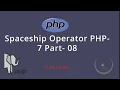 PHP Basic Tutorial Bangla Part 08 Spaceship Operator Php-7