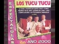 Los Tucu Tucu - La Oma