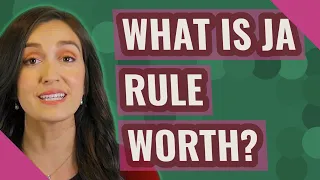 What is Ja Rule worth