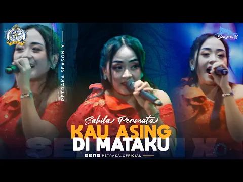 Download MP3 Kau Asing Di Mataku - Sabila Permata - New Pallapa (live Petraka 2024) | Season X