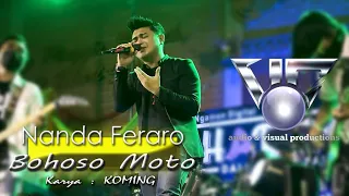 Download Nanda Feraro - Bohoso Moto | mestine byaen kangelan riko busek aranisun (live perform licensed) MP3