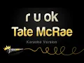 Download Lagu Tate McRae - r u ok (Karaoke Version)