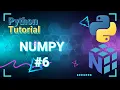 Python Data Science Tutorial Numpy Ravel Flatten Reshape again