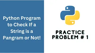 Python Practice Problem Check If a String is Pangram or Not CodeWars Solution