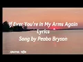 Download Lagu If Ever You're In My Arms Again lyrics Song by Peabo Bryson