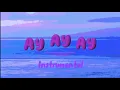Ay Ay Ay - Kim Richards e Indiomar ft.Alexxander (Instrumental)